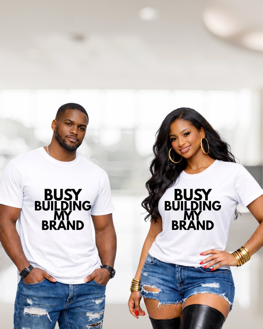 Busy Building My Brand Unisex Tee